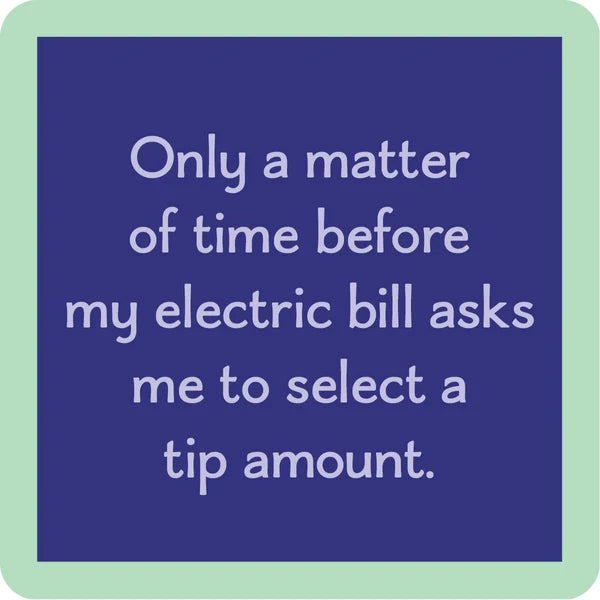 Coasters-Electric Bill