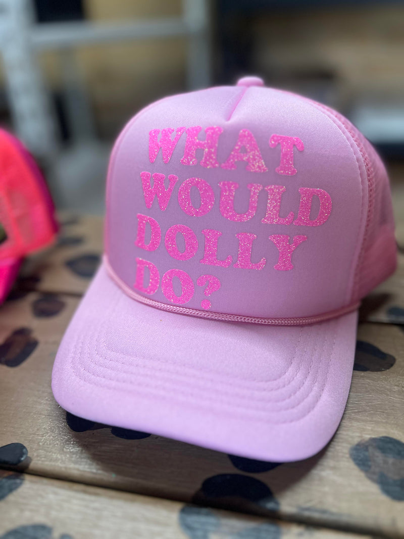 What Would Dolly Do? Trucker Hat
